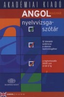 Kiscelli Piroska - Gál Edina (Szerkesztette) : Angol-magyar nyelvvizsgaszótár 