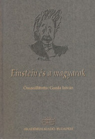 Gazda István (összeáll.) : Einstein és a magyarok