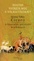 Cicero, Quintus Tullius : Hogyan nyerjük meg a választásokat? A hivatalra pályázók kézikönyve