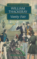Thackeray, William Makepeace : Vanity Fair