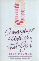 Palmer, Liza : Conversations with the Fat Girl 