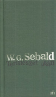 Sebald, W. G. : Természet után - Elemi költemény