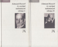 Husserl, Edmund : Az európai tudományok válsága I-II.