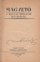 Móricz Zsigmond : Magvető - A magyar irodalom élő könyve (Aláírt példány)