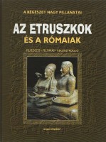 Bihari György (ford.) : Az etruszkok és a rómaiak