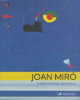 Wiese, Stephan von - Sylvia Martin (Ed.) : Joan Miró - Snail Woman Flower Star