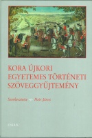 Poór János (szerk.) : Kora újkori egyetemes történeti szöveggyűjtemény