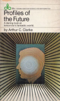 Clarke, Arthur C. : Profiles of the Future - A daring look at tomorrow's fantastic world