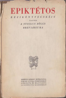 Epiktétos kézikönyvecskéje vagyis a stoikus bölcs breviáriuma