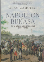 Zamoyski, Adam : Napóleon bukása és a bécsi kongresszus  (1814-1815)