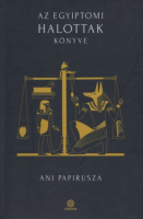 Az egyiptomi halottak könyve - Ani papirusza