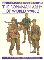 Axworthy, Mark - Şerbănescu, Horia  : The Romanian Army of World War 2