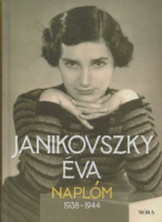 Janikovszky Éva : Naplóm 1938-1944