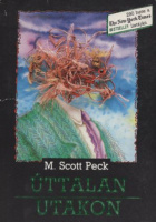 Peck, M. Scott : Úttalan utakon
