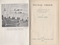Gibbs, Marion : Feudal Order - A study of the origins and development of English feudal society