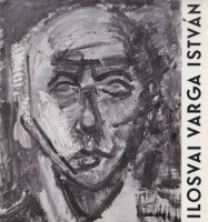 Ilosvai Varga István festőművész kiállítása, 1975. augusztus 8-31. Ernst Múzeum Budapest. [Kiállítási katalógus] (Dedikált)