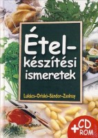 Lukács-Oriskó-Sándor-Zsolnay : Ételkészítési ismeretek