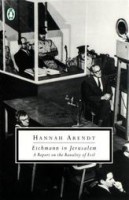 Arendt, Hannah : Eichmann in Jerusalem: A Report on the Banality of Evil