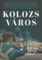Balázs Imre József - Daray Erzsébet (szerk.) : Kolozs város