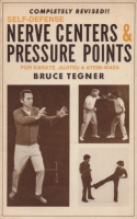 Tegner, Bruce : Self-Defense - Nerve Centers & Pressure Points for Karate, Jujitsu & Atemi-Waza