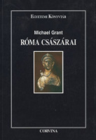Grant, Michael  : Róma császárai