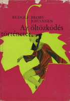 Broby-Johansen, Rudolf : Az öltözködés története