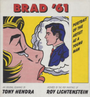 Hendra, Tony - Roy Lichtenstein : Brad '61 - Portrait of the Artist as a Young Man