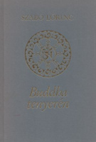 Szabó Lőrinc : Buddha tenyerén
