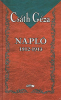Csáth Géza  : Napló 1912 - 1913