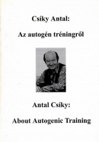 Csíky Antal : Az autogén tréningről - About Autogenic Training