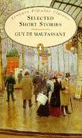 Maupassant, Guy de  : Selected Short Stories