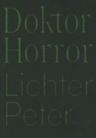 Lichter Péter : Doktor Horror