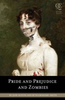 Jane Austen, Seth Grahame-Smith : Pride and prejudice and zombies