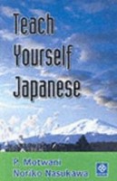 Motwani , P. Motwani, N. Nasukawa and Nasukawa : Teach Yourself Japanese