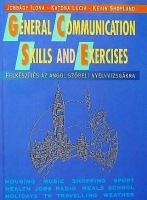 Jobbágy Ilona - Katona Lucia - Shopland, Kevin  : General Communication Skills and Exercises. Felkészítés az angol szóbeli nyelvvizsgákra 