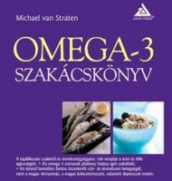Straten,  Michael van : Omega-3 szakácskönyv