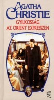 Christie, Agatha  : Gyilkosság az Orient Expresszen