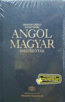Magay Tamás ; Országh László : Angol-magyar nagyszótár English-Hungarian Dictionary