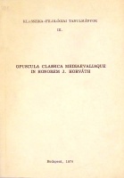 Bollók János (szerk.) : Opuscula classica mediaevaliaque in honorem J. Horváth ab amicis collegis discipulis composita