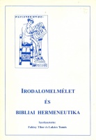Fabiny Tibor - Lukács Tamás (szerk.) : Irodalomelmélet és bibliai hermeneutika