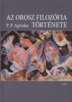 Aprisko, P. P. : Az orosz filozófia története