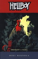Mignola, Mike : Hellboy 2. - Ördögöt a falra