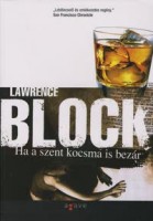 Block, Lawrence : Ha a szent kocsma is bezár