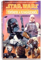 Anderson, Kevin J. (szerk.) : Star Wars. Történetek a fejvadászokról.