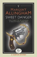 Allingham, Margery  : Sweet Danger