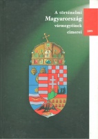 Hoppál Dezső  : A történelmi Magyarország vármegyéinek címerei