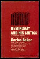 Baker, Carlos (editor) : HEMINGWAY AND HIS CRITICS - An International Anthology