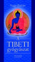 Nagy Zoltán  : A tibeti gyógyászat