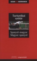 Schroeder, Günter - Dorogman György : Spanyol-magyar Magyar-spanyol Turisztikai szótár