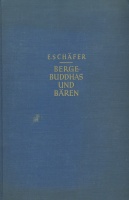 Schäfer, Ernst : Berge, Buddhas und Bären. Forschung und Jagd in geheimnisvollem Tibet.